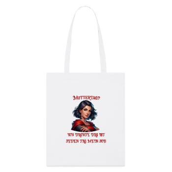 Mother's Day - I thought this was my job every day - Stanley/Stella Organic Tote Bag - white - Front