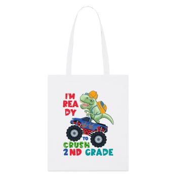 Ready to Crush 2nd Grade Dinosaur Monster Truck - Stanley/Stella Organic Tote Bag - white - Front