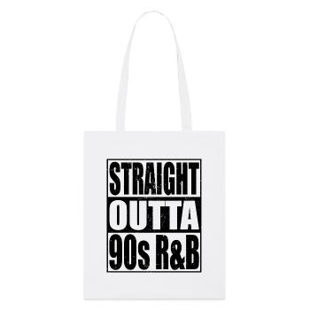 Straight Outta 90s R&B Nostalgia - Stanley/Stella Organic Tote Bag - white - Front