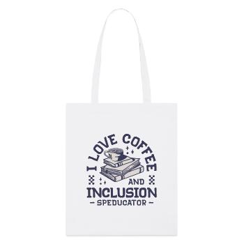 Speducator - I love coffee and inclusion - Stanley/Stella Organic Tote Bag - white - Front