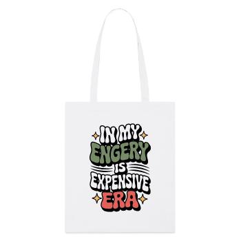 Mon énergie est chère - Tote bag bio Stanley/Stella - blanc - Devant