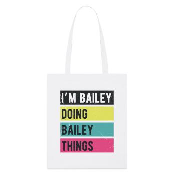 Ich bin Bailey und mache Bailey Things Retro Colors - Stanley/Stella Bio-Stoffbeutel - Weiß - Vorne