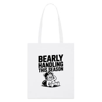 Bearly Handling This Season - Stanley/Stella Organic Tote Bag - white - Front