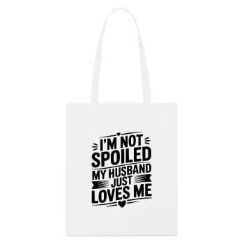 Je ne suis pas gâtée, mon mari m’aime juste - Tote bag bio Stanley/Stella - blanc - Devant
