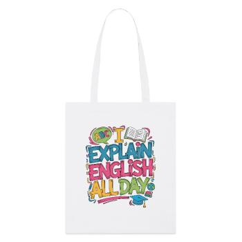 Professeur d’anglais langue seconde : j’explique l’anglais dans toute la carrière d’enseignant - Tote bag bio Stanley/Stella - blanc - Devant