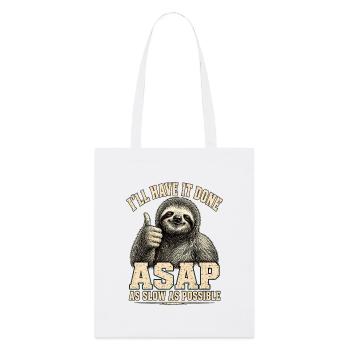 Sloth ASAP As Slow As Possible Shirt - Stanley/Stella Organic Tote Bag - white - Front