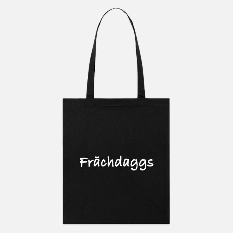 Frächdaggs - Sachsen Slang - sächsisch - Stanley/Stella Bio-Stoffbeutel - Schwarz