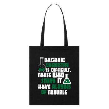 La chimie organique est une chemise difficile - Tote bag bio Stanley/Stella - noir - Devant