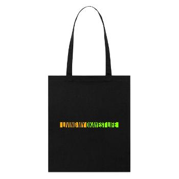 Vivre ma vie la plus correcte Drôle de dicton, médiocre - Tote bag bio Stanley/Stella - noir - Devant