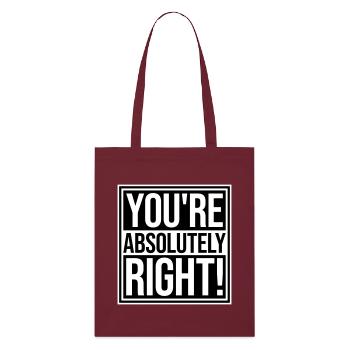 You're Absolutely Right Lustig Sarkastisch KI Logo - Stanley/Stella Bio-Stoffbeutel - Burgunderrot - Vorne