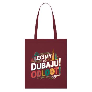 Allons-y! Où? Nous nous envolons pour Dubaï ! Odlooot ! - Tote bag bio Stanley/Stella - bordeaux - Devant