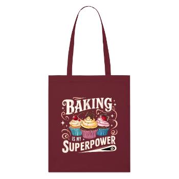 La pâtisserie est mon faire-part de naissance de superpuissance - Tote bag bio Stanley/Stella - bordeaux - Devant