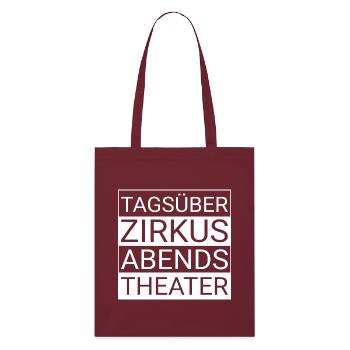 Cirque le jour, théâtre le soir - Tote bag bio Stanley/Stella - bordeaux - Devant