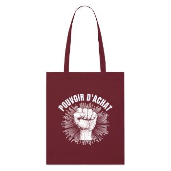 pouvoir d'achat, lutte des classes, factures - Tote bag bio Stanley/Stella - bordeaux - Devant