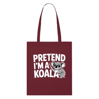 Faire semblant d’être un koala - Tote bag bio Stanley/Stella - bordeaux - Devant