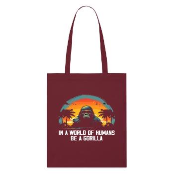 In A World Of Humans Be A Gorilla Gorillas - Tote bag bio Stanley/Stella - bordeaux - Devant