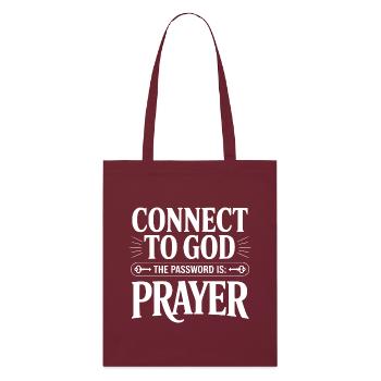 Connectez-vous à Dieu Le mot de passe est la prière - Tote bag bio Stanley/Stella - bordeaux - Devant