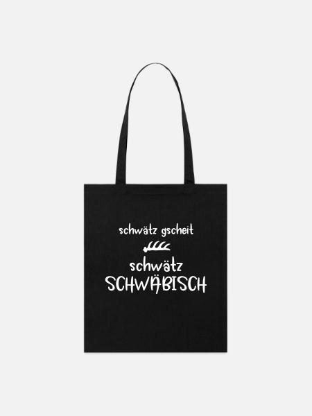 Schwätz gscheit, schwätz Schwäbisch Geschenk - Stanley/Stella Bio-Stoffbeutel - Schwarz