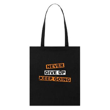 N’abandonnez jamais, continuez à dire lettrage - Tote bag bio Stanley/Stella - noir - Devant