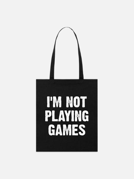 I'm Not Playing Games - Stanley/Stella Bio-Stoffbeutel - Schwarz