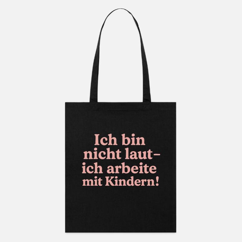 Ich bin nicht laut (zimtrosa) - Stanley/Stella Bio-Stoffbeutel - Schwarz
