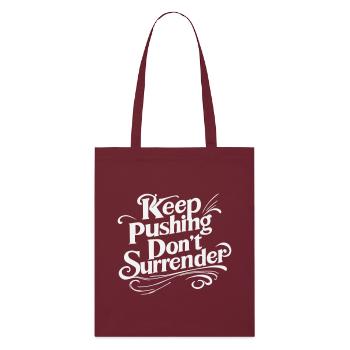 Continue de pousser, ne te rends pas - Motivation Script W - Tote bag bio Stanley/Stella - bordeaux - Devant