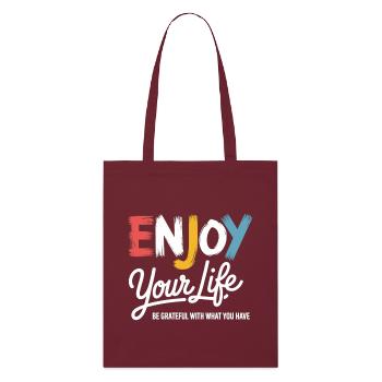 Enjoy Your Life Shirt – Dankbarkeit Spruch - Stanley/Stella Bio-Stoffbeutel - Burgunderrot - Vorne