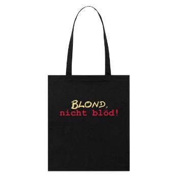 Blond nicht blöd - Stanley/Stella Bio-Stoffbeutel - Schwarz - Vorne