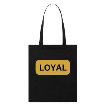 Loyal Loyalty - Stanley/Stella Organic Tote Bag - black - Front
