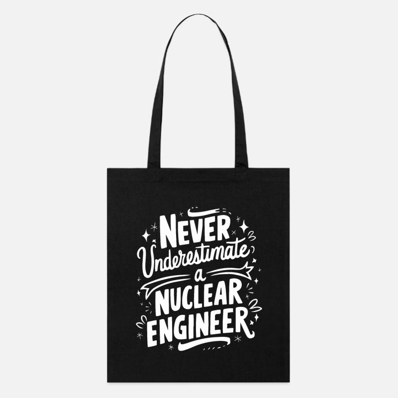 Never underestimate a nuclear engineer - Stanley/Stella Organic Tote Bag - black