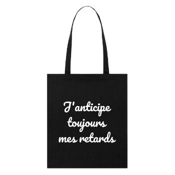 J'anticipe toujours mes retards - Stanley/Stella Bio-Stoffbeutel - Schwarz - Vorne