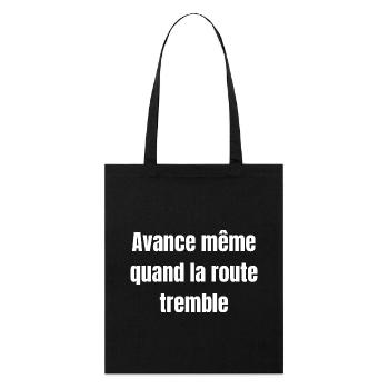 Avance même quand la route tremble - Stanley/Stella Bio-Stoffbeutel - Schwarz - Vorne