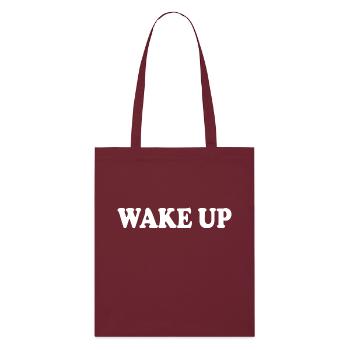 Wake up - Stanley/Stella Organic Tote Bag - burgundy - Front