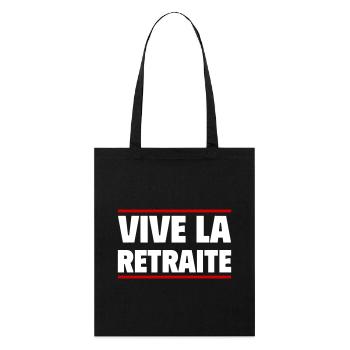 Vive la retraite, cadeau retraité, retraitée - Tote bag bio Stanley/Stella - noir - Devant