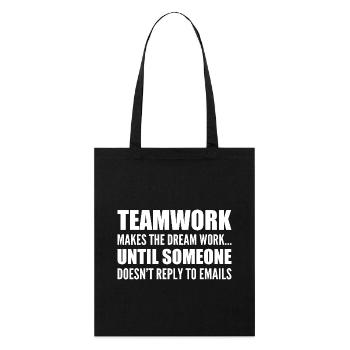 Travail d'équipe... sans réponse aux e-mails - Tote bag bio Stanley/Stella - noir - Devant