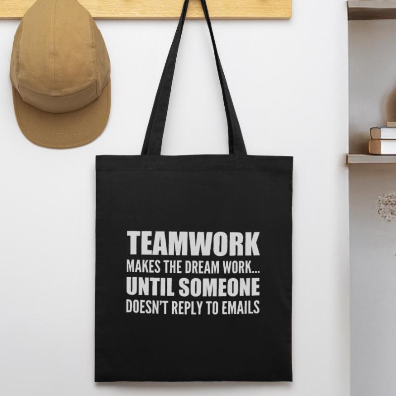Travail d'équipe... sans réponse aux e-mails Tote bag bio Stanley/Stella