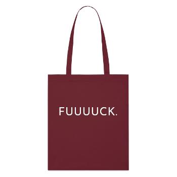 Fuuuuck. One word - one shirt. Fuck - Stanley/Stella Organic Tote Bag - burgundy - Front