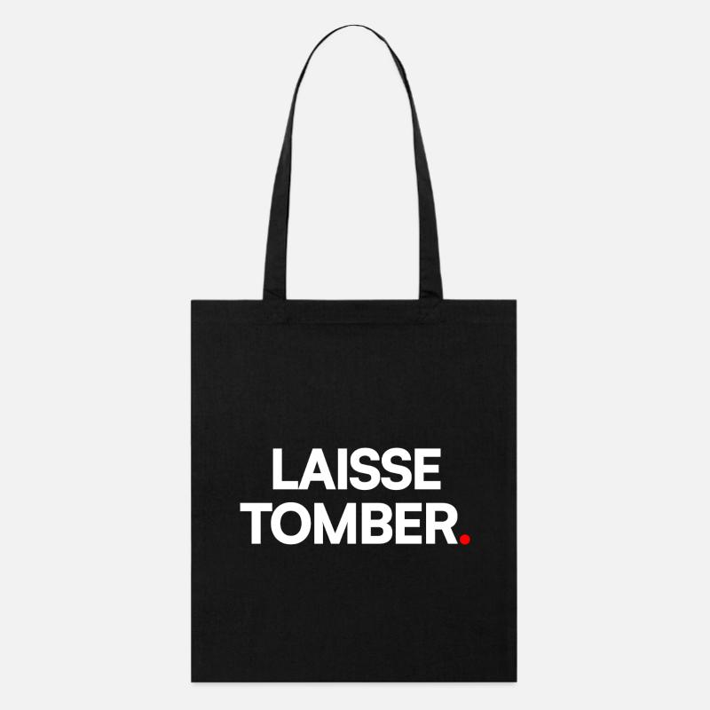 Laisse tomber - Tote bag bio Stanley/Stella - noir