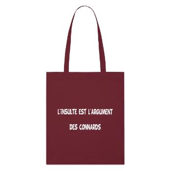 L'insulte (blanc) - Tote bag bio Stanley/Stella - bordeaux - Devant