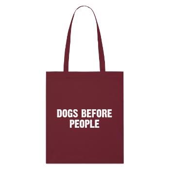 Les chiens avant les humains - Tote bag bio Stanley/Stella - bordeaux - Devant