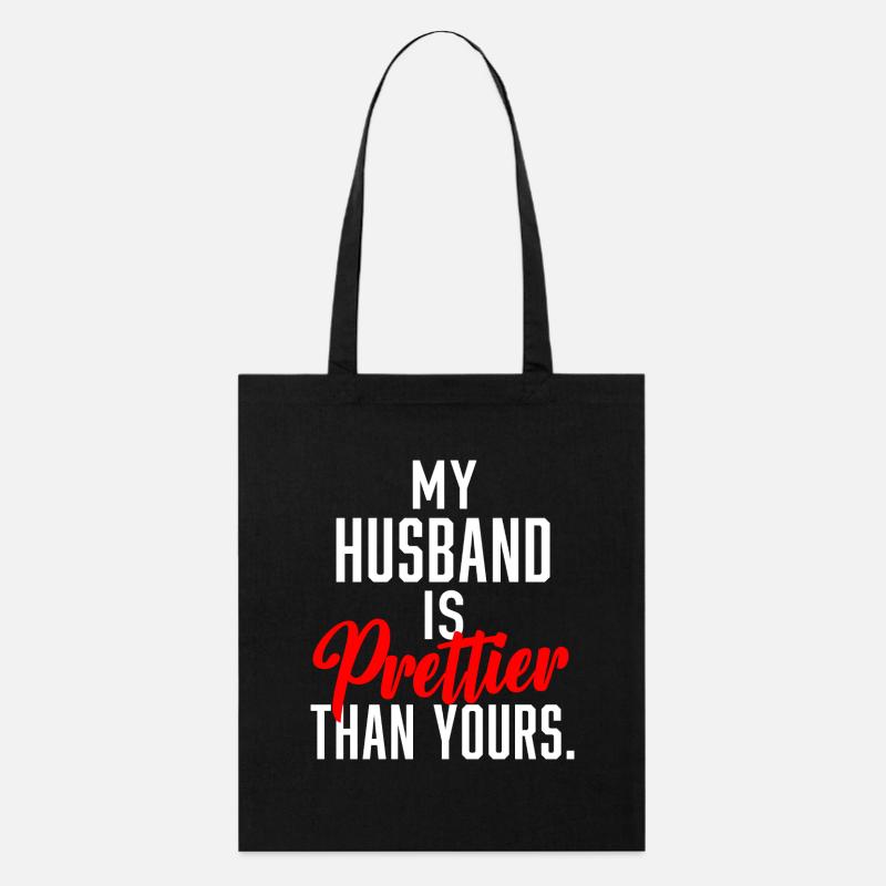 My Husband is Prettier Than Yours. - Stanley/Stella Bio-Stoffbeutel - Schwarz