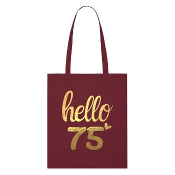 Hello 75 gold - Stanley/Stella Organic Tote Bag - burgundy - Front