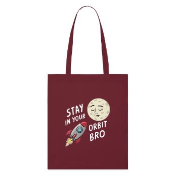 Stay in Your Orbit, Bro - Stanley/Stella Bio-Stoffbeutel - Burgunderrot - Vorne