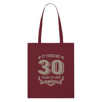 It Took Me 30 Years - Stanley/Stella Organic Tote Bag - burgundy - Front