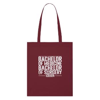 Baccalauréat en médecine, Baccalauréat en études chirurgicales - Tote bag bio Stanley/Stella - bordeaux - Devant