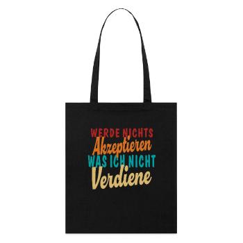 N’accepte pas ce que je ne mérite pas - Tote bag bio Stanley/Stella - noir - Devant