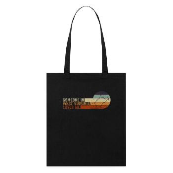 Someone In West Virginia Loves Me - Stanley/Stella Organic Tote Bag - black - Front