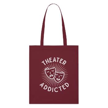 Théâtre Addicted Acteur de scène Comédie musicale - Tote bag bio Stanley/Stella - bordeaux - Devant