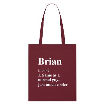 Brian Definition Cooler Name Spruch Geschenk - Stanley/Stella Bio-Stoffbeutel - Burgunderrot - Vorne