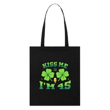 Küss mich Ich bin fünfundvierzig St. Patrick's Day 2026 Bday - Stanley/Stella Bio-Stoffbeutel - Schwarz - Vorne